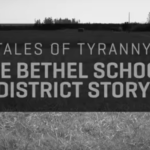 Tales of Tyranny – Bethel School District
